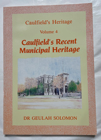 Caulfield's Recent Municipal Heritage