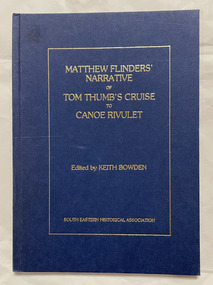 Matthew Flinders' narrative of Tom Thumb's cruise