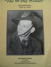 Book - The National Serviceman, Cambridge Printers, 'The 90 Day Wonder' Puckpunyal 1951-1959, 1999