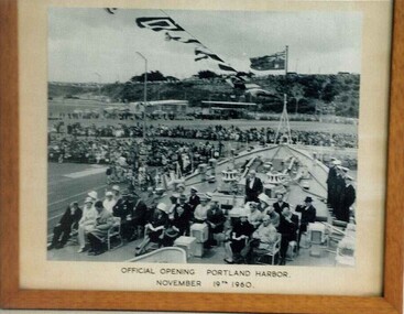 Photograph - Photograph - Official Opening Portland Harbour, November 1960, 1960