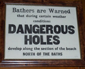 Sign - Notice/Sign, Bathers are warned...... Dangerous Hole, n.d
