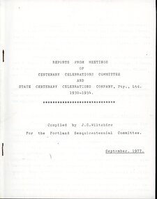 Administrative record - Reports from Meetings - Centenary Celebrations Committee, 1934