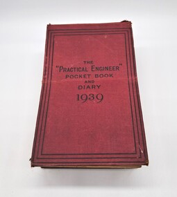 Book - Diary, Oxford: Oxford University Press, The "Practical Engineer" Pocket Book and Diary 1939, 1939