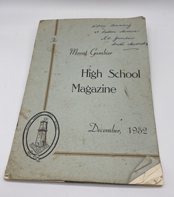 Magazine - High School Magazine, Border Watch Office, The Mount Gambier High School Magazine, 1952