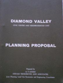 Planning Document, Diamond Valley Civic Centre and Neighbourhood Unit: Planning Proposal, 1960s