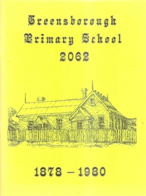 Book, Greensborough Primary School Gr2062 1878-1980, 1878-1980