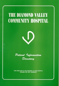 Booklet - Directory, Diamond Valley Community Hospital; Patient Information Directory, 1990_