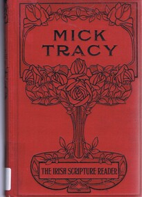 Book, Mick Tracy: the Irish scripture reader: or The martyred Convert and the priest, a tale of facts, 1887_