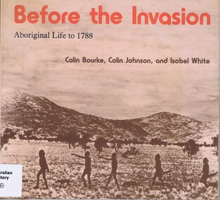 Book, Before the invasion: Aboriginal life to 1788, 1980