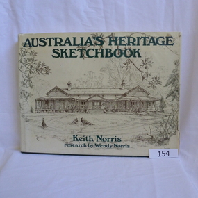 Book, Paul Hamlyn Pty Limited, Australia's Heritage Sketchbook: by Keith Norris and Wendy Norris, 1976_