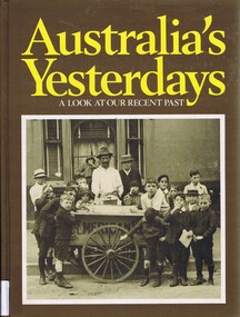 Book, Australia's yesterdays: a look at our recent past, 1974_