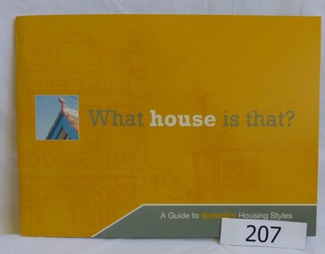 Book, Heritage Council of Victoria, What house is that? A guide to Victoria's housing styles, 2007_