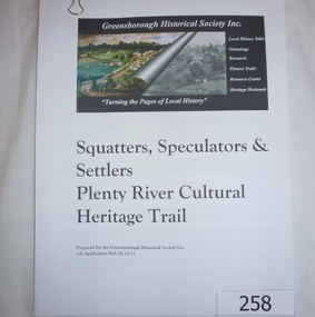Application, Squatters, speculators and settlers: Plenty River Cultural heritage trail, 20/12/2011