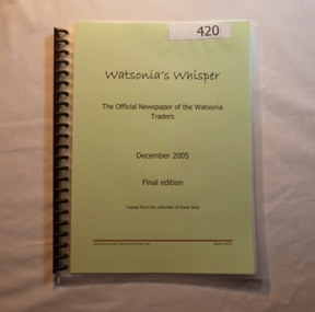 Magazine, Watsonia's Whisper: the official newspaper of the Watsonia Traders. December 2005. [Final edition], 2005_12