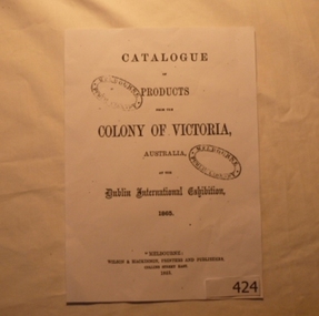 Article, Book, Catalogue of products from the colony of Victoria; at the Dublin International Exhibition 1865, 1865_
