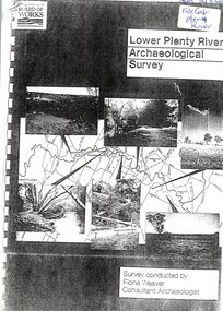 Report, Lower Plenty River Archaeological Survey; Fiona Weaver, 1989_