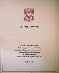 Program, La Trobe University: Installation of Chancellor and opening of the University 1967, 08/03/1967