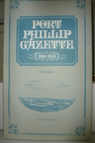 Book, Port Phillip Gazette 1838-1841. Facsimile edition, 1838-1841