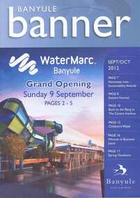 Document collection, Banyule City Council, Watermarc, Greensborough, 2004-2012