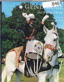 Book, Lansdowne Press, Gendarme the Police Horse: by John Richardson, photographs by Ian Brown, 1971_