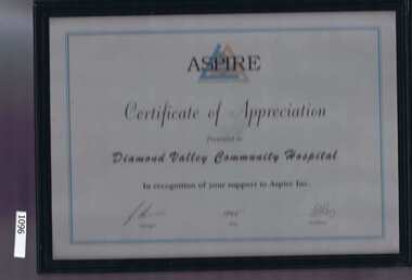 Certificate (Framed), ASPIRE Certificate of Appreciation presented to Diamond Valley Community Hospital 1995, 1995_
