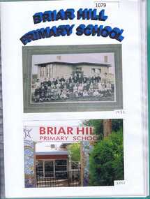 Folder (article and CD), Briar Hill Primary School / compiled by Marilyn Smith and Dawn Bennetts (nee Petts), 1927o