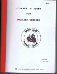 Book, James Cook Primary School, Courses of study for Primary Schools / compiled by David Jones, 1978_