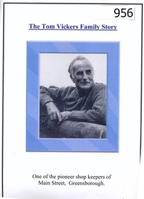 Folder, The Tom Vickers Family Story / compiled by Marilyn Smith, 1879-2006