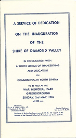 Program, Greensborough Press Pty Ltd, A Service of dedication on the inauguration of the Shire of Diamond Valley, 2nd May 1965, 02/05/1965