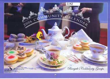 Calendar, Banyule City Council, Banyule Community Calendar 2006: Banyule's Community Groups, 2006_