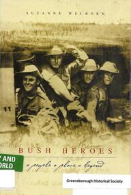 Book, Fremantle Arts Centre Press, Bush heroes: a people, a place, a legend / Suzanne Welborn, 2002_