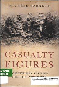 Book, Verso, Casualty figures: how five men survived the First World War / Michele Barrett, 2007_