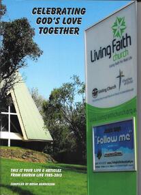 Book, Ian Henderson, Celebrating God's love together / compiled by Bryan Henderson, 1985-2013