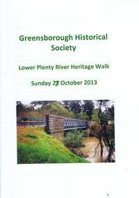Booklet, Lower Plenty River Heritage Walk Sunday 27 October 2013, 27/10/2013