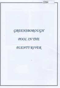 Folder (article and photographs), Greensborough Pool in the Plenty River / compiled by Marilyn Smith, 1937o