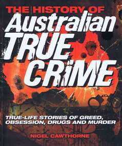 Book, Ken Fin Books, The history of Australian True Crime / by Nigel Cawthorne, 2010_