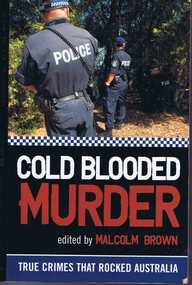 Book, Hachette Australia, Cold blooded murder / edited by Malcolm Brown, 2008_