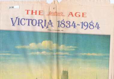 Newspaper, The Age, 150 Years of Settlement in Victoria [The Age, Friday 16 November 1984. Victoria 1834-1984], 16/11/1984