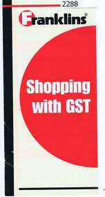 Leaflet, Franklins supermarket, Shopping with GST, 01/07/2000