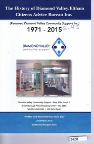 Book, Rosie Bray et al, The History of Diamond Valley/Eltham Citizens Advice Bureau Inc, 2015_12