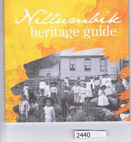 Booklet, Nillimbuk Shire Council, Nillumbik heritage guide, 2015_