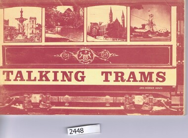 Book, Bendigo Trust Ltd et al, Bendigo's talking trams, present past and future, 1973_