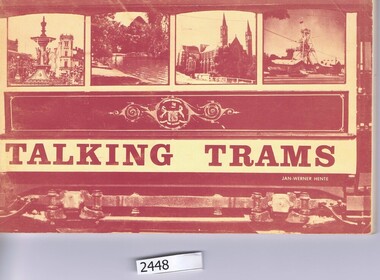 Book, Bendigo Trust Ltd, Bendigo's talking trams, present past and future, 1973_