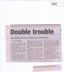 Newspaper clipping, Double trouble; man nabbed by two police cars in 10 seconds, 19/06/2013
