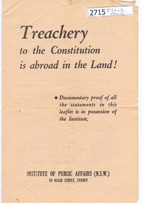 Leaflet, Institute of Public Affairs (N.S.W), Treachery to the constitution is abroad in the land!, 1949_