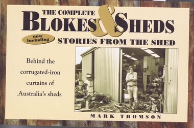 Book, Mark Thomson, The Complete Blokes and Sheds; including Stories from the Shed, 2002_