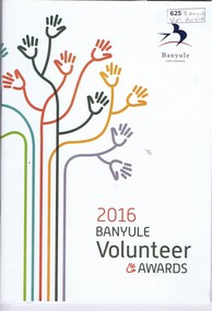 Booklet, Banyule City Council, Banyule Volunteer Awards 2016, 2016_