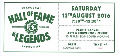 Photograph - Digital image, Greensborough Football Club, Greensborough Football Club Hall of Fame. Ticket, 13/08/2016