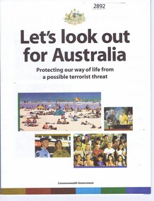 Booklet, Commonwealth of Australia, Let's lookout for Australia: protecting our way of life from a possible terrorist threat, 2003_
