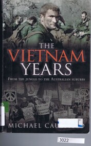 Book, Hachette, The Vietnam years: from the jungle to the Australian suburbs / Michael Caulfield, 2009_